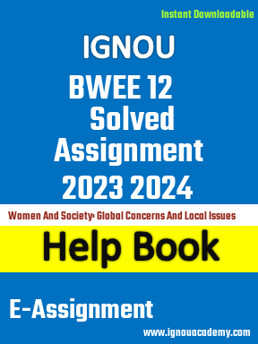 IGNOU BWEE 12 Solved Assignment 2023 2024